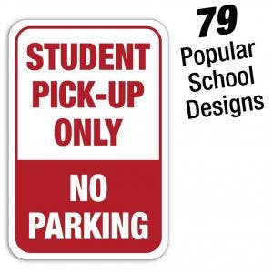 Student Pick-Up & Drop-Off Aluminum Parking Lot Signs